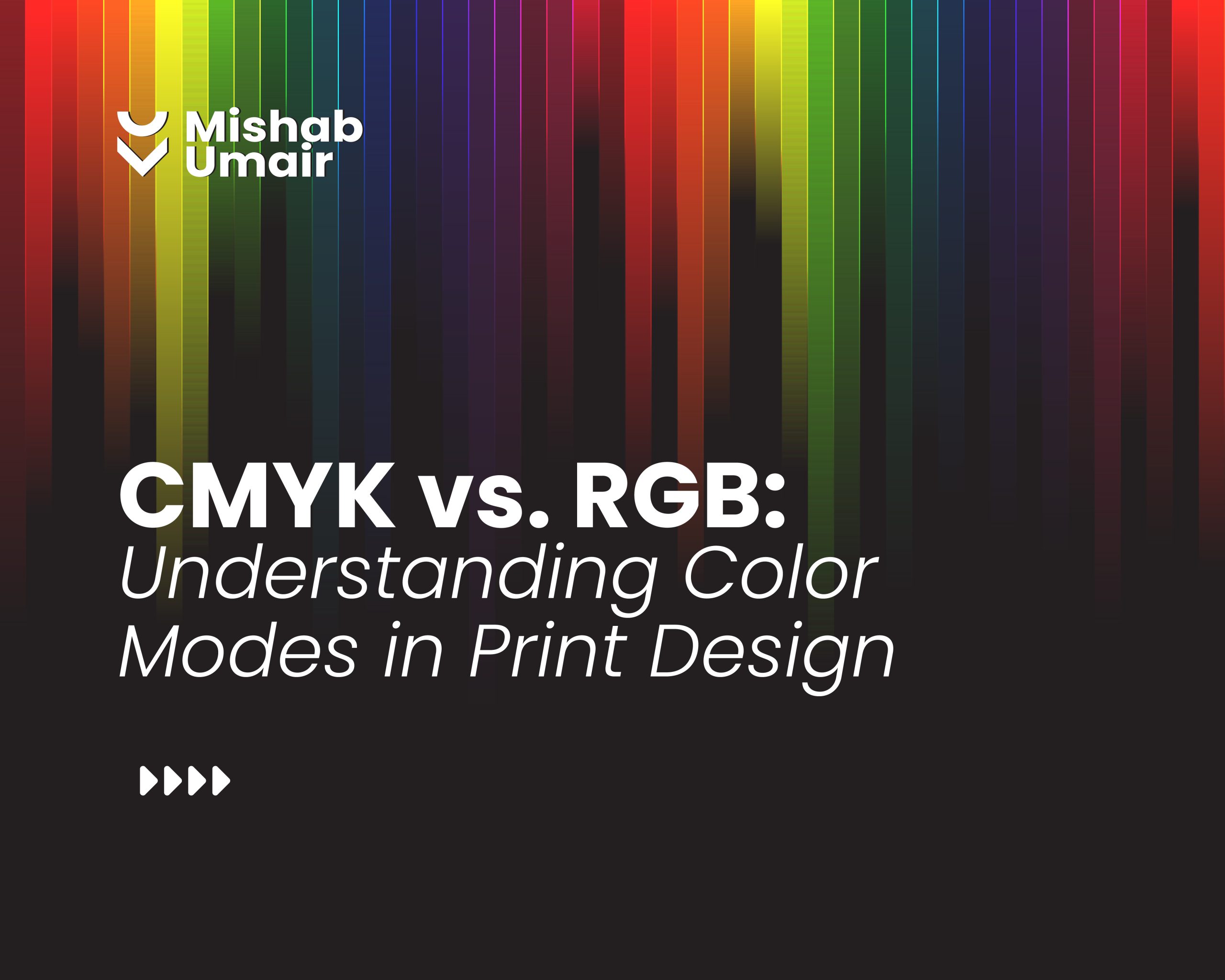 CMYK vs. RGB - Understanding Color Modes in Print Design - Blog Cover